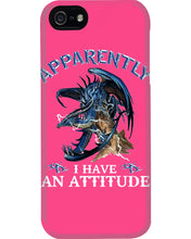 Load image into Gallery viewer, Apparently I Have An Attitude Blue Dragon Phone case
