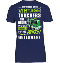Load image into Gallery viewer, Don't Mess With Vintage Truckers The Older We Get The Less Ladies V-Neck
