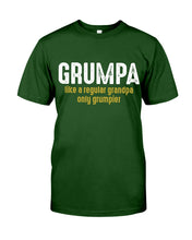 Load image into Gallery viewer, Grumpa Like A Regular Grandpa Only Grumpier Guys Tee
