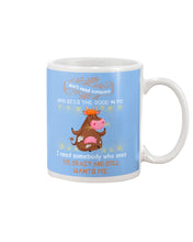 Load image into Gallery viewer, Cow I Need Somebody Who Sees The Crazy And Still Wants Me Mug
