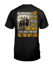 Load image into Gallery viewer, I Still Have Your Back Till The Day I Die Gift For Peers Guys Tee
