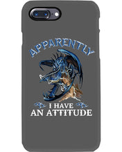 Load image into Gallery viewer, Apparently I Have An Attitude Blue Dragon Phone case
