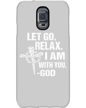 Load image into Gallery viewer, Let You Relax I Am With You Gray Background Phone case
