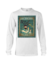 Load image into Gallery viewer, Lose Your Mind Find Your Soul Gift For Bartender Unisex Long Sleeve
