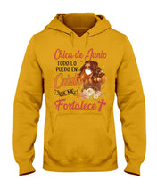 Load image into Gallery viewer, Chica De Junio Todo Lo Puedo En Cristo Que Me Fortalece Hoodie
