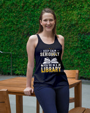 Load image into Gallery viewer, Keep Calm Seriously You're In A Library Trending Gift For Librarian Ladies Flowy Tank
