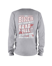 Load image into Gallery viewer, I'm A Biker Not your Next Road Kill Gift For Biker Unisex Long Sleeve
