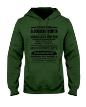 Load image into Gallery viewer, Eine Glückliche Tochter Ich Habe Eine Verrückte Mutter Sie Wurde Im Dezember Geboren Hoodie
