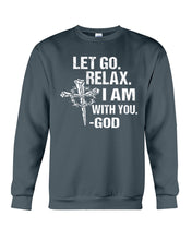 Load image into Gallery viewer, Let You Relax I Am With You Gray Background Sweatshirt

