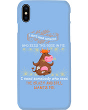 Load image into Gallery viewer, Cow I Need Somebody Who Sees The Crazy And Still Wants Me Phone case
