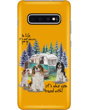 Load image into Gallery viewer, Cavalier King It's Who You Travel With Gift For Dog Lovers Phone case
