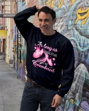 Load image into Gallery viewer, As Long As I Breathe You'll Be Remembred Custom Gift For Family Sweatshirt
