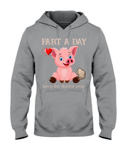 Load image into Gallery viewer, Fart A Day Keep The Doctor Away Gift For Pig Lovers Hoodie
