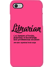 Load image into Gallery viewer, Librarian Keeper Of Books Guardian Of Knowledge Custom Design Phone case
