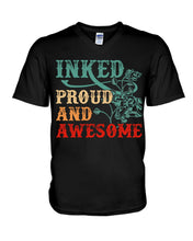 Load image into Gallery viewer, Inked Proud And Awesome Gift For Tattoo Lovers Guys V-Neck
