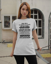 Load image into Gallery viewer, I'm A Stuborn Daughter But Not Yours I Am The Property Of a Freaking Awesome Guys Tee
