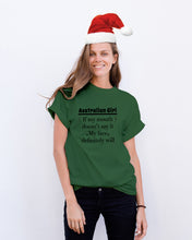 Load image into Gallery viewer, Australian  Girl My Face Definitely Will Say It For Personalized Nation Gift Guys Tee
