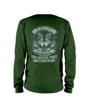 Load image into Gallery viewer, April Guy You Better Pray Angry Wolf Birthday Gift Unisex Long Sleeve
