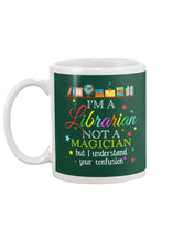 Load image into Gallery viewer, I Am A Librarian Not A Magician Custom Design Gifts Mug
