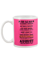 Load image into Gallery viewer, August Old Man Has Fought A Thousand Battles For Birthday Gift Mug
