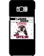 Load image into Gallery viewer, Boston Upside Down Now Let's Be Gift For Dog Lovers Phone case
