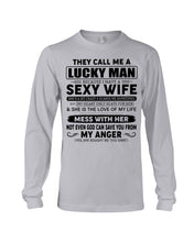 Load image into Gallery viewer, Gift For Husband I Have A Sexy Wife Unisex Long Sleeve
