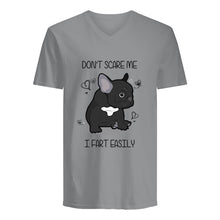 Load image into Gallery viewer, Don't Scare Me I Fart Easily Gift For Dog Lovers Guys V-Neck
