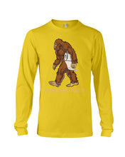 Load image into Gallery viewer, Bigfoot Come And Take It Simple Custom Design Unisex Long Sleeve
