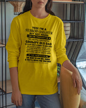 Load image into Gallery viewer, I'm A Stuborn Daughter But Not Yours I Am The Property Of a Freaking Awesome Unisex Long Sleeve
