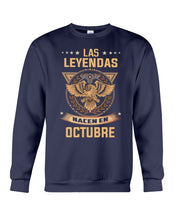 Load image into Gallery viewer, Birthday Meaningful Gift Las Levendas Nacen En Octubre Sweatshirt
