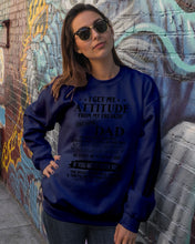 Load image into Gallery viewer, I Ge My Attitude From My August Dad Birthday Meaningful Gift Sweatshirt
