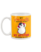 Load image into Gallery viewer, Cute Penguin My Attitude Depends On You Gift For Penguin Lovers Mug
