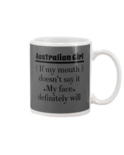 Load image into Gallery viewer, Australian  Girl My Face Definitely Will Say It For Personalized Nation Gift Mug
