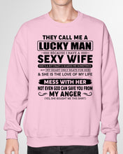 Load image into Gallery viewer, Gift For Husband I Have A Sexy Wife Sweatshirt
