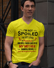Load image into Gallery viewer, I'm Just Loved Protected And Well Taken Care Of My Mother Gift For Daughter Guys V-Neck
