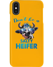 Load image into Gallery viewer, Don't Be A Salty Heifer Gift For Women Phone case
