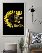 Load image into Gallery viewer, Sunflower Nana With Tattoos Pretty Eyes And Thick Things Gift For Nana Vertical Poster
